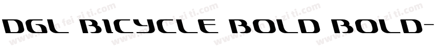 DGL Bicycle Bold Bold字体转换